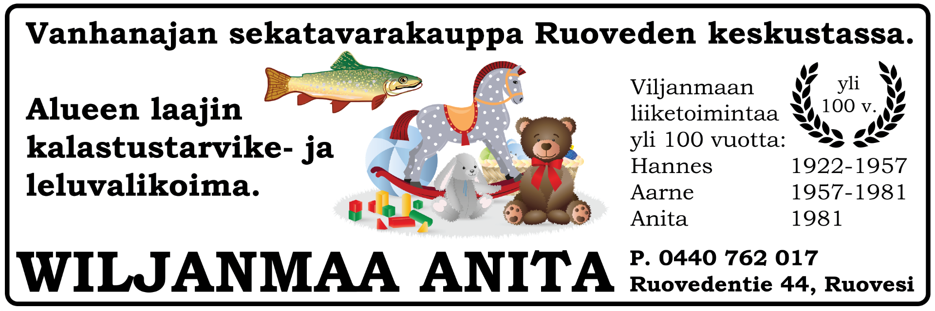 Vanhanajan palveleva sekatavarakauppa Ruoveden keskustassa.  Kalastuskuntien pyydysmerkit, kalastustarvikkeet, katiskat ja verkot y.m.  Kylän paras valikoima leluja!