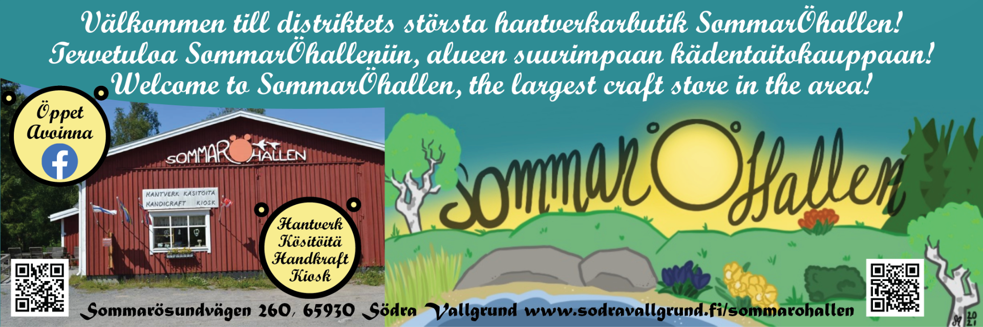 Sommaröhallen on kausimyymälä Södra Vallgrundissa, Mustasaaren saaristossa. Myymälässä on 140 eri paikallisten kädentaitajien tuotteita. Välkommen till distriktets största hantverkarbutik Sommaröhallen!