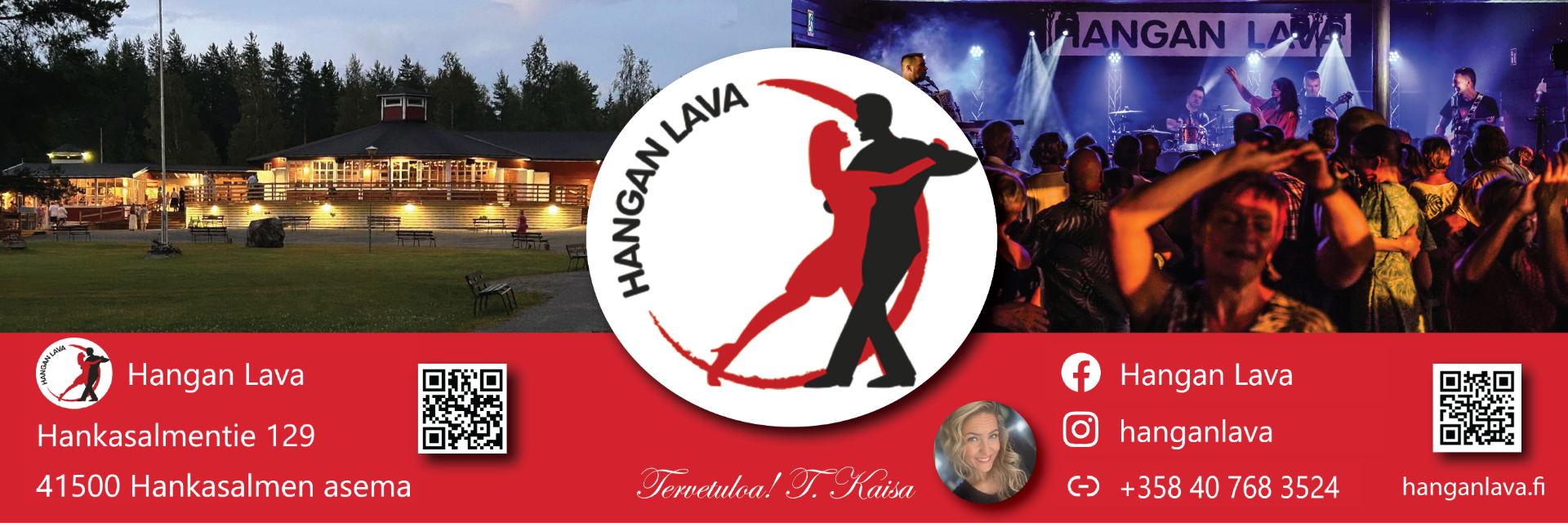 Hangan lava on perinteinen tanssilava kauniilla paikalla, jossa on tanssittu jo vuodesta 1961. Lavaa on remontoitu ja uudistettu mittavasti vuosina 2023-2025.  Lava sijaitsee hyvien kulkuyhteyksien varrella Hankasalmen asemalla, Pirttiherttu-järven rannalla.