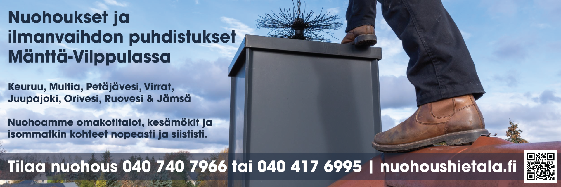 Tilaa nuohous. Varaa aika soittamalla puh. 040 740 7966 tai 040 417 6995 tai täyttämällä Nuohousaika.fi palvelun kautta.