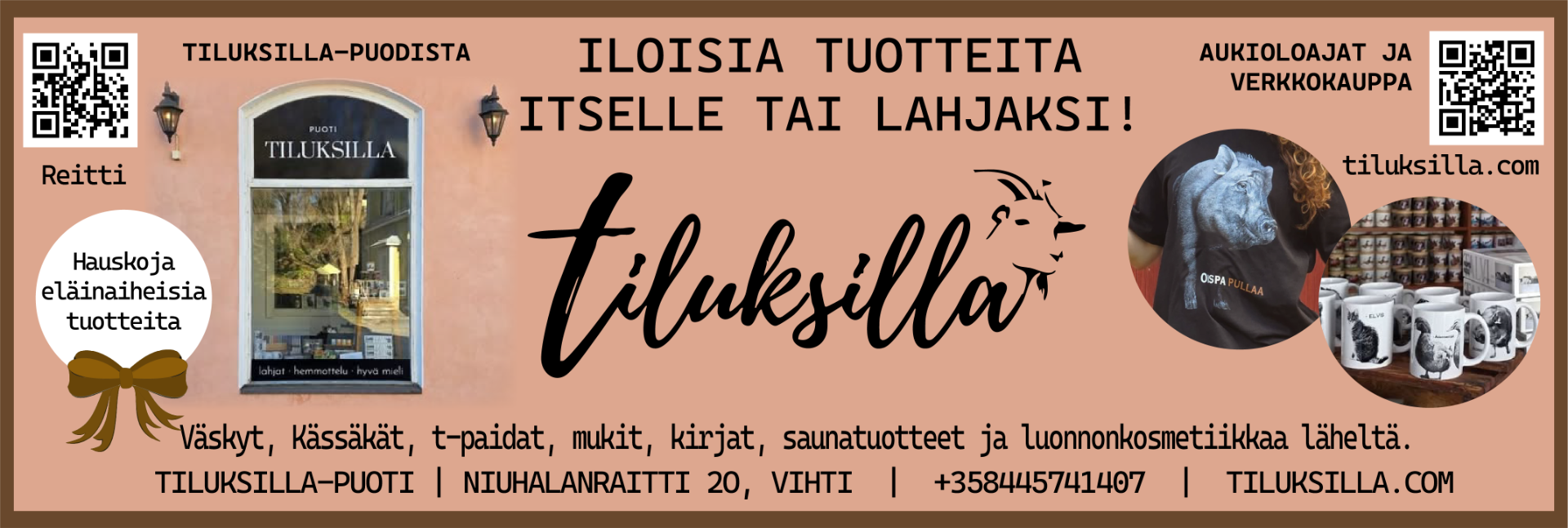 Tiluksilla puoti on viehättävä, Vihdin kirkonkylässä sijaitseva myymälä, joka tarjoaa Tiluksilla-tilan omia, kotimaisia tuotteita.