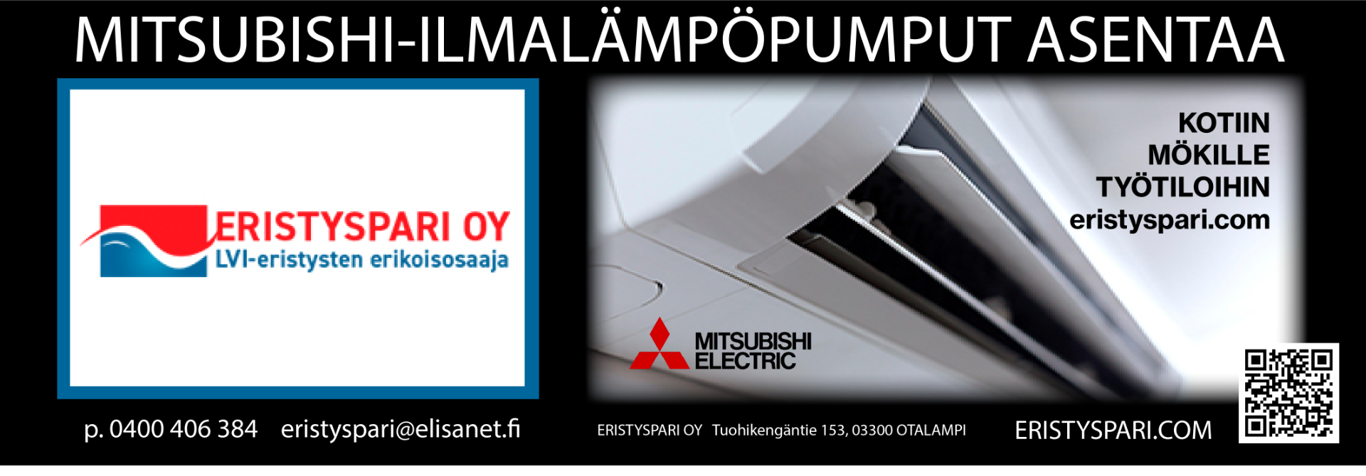 Laadukkaat Mitsubishi ja Fujitsu ilmalämpöpumput (myynti ja asennus) mm. alueella Helsinki, Espoo, Vantaa, Tuusula, Nurmijärvi, Vihti, Nummela, Veikkola ja Kirkkonummi, sekä lähialueet. 