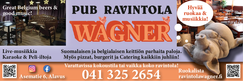 Pub Ravintola Wagner - Viihtyisä Pub/Ravintola Alavudella. Erikoisuutena Belgialaiset oluet ja Belgialais tyyppinen pubiruoka. Live-musiikkia, karaokea ja peli-iltoja.